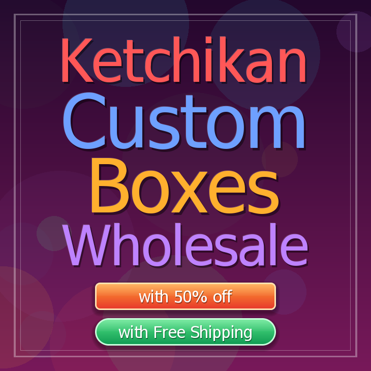 Ketchikan custom boxes