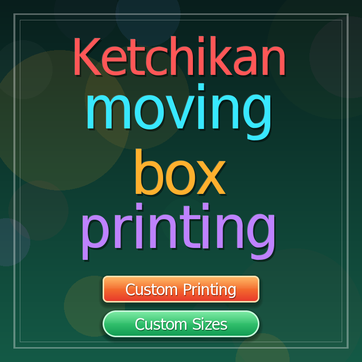 Ketchikan moving box printing
