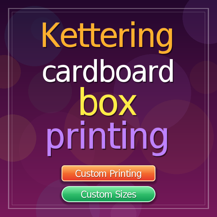 Kettering cardboard box printing