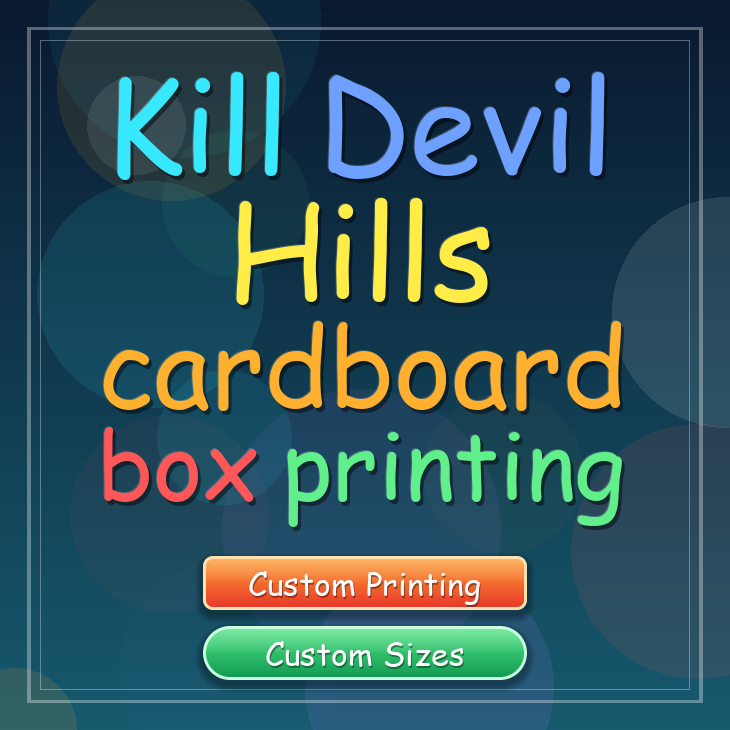 Kill Devil Hills cardboard box printing