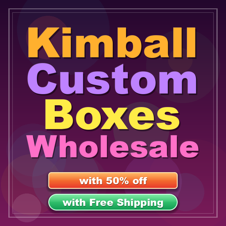 Kimball custom boxes