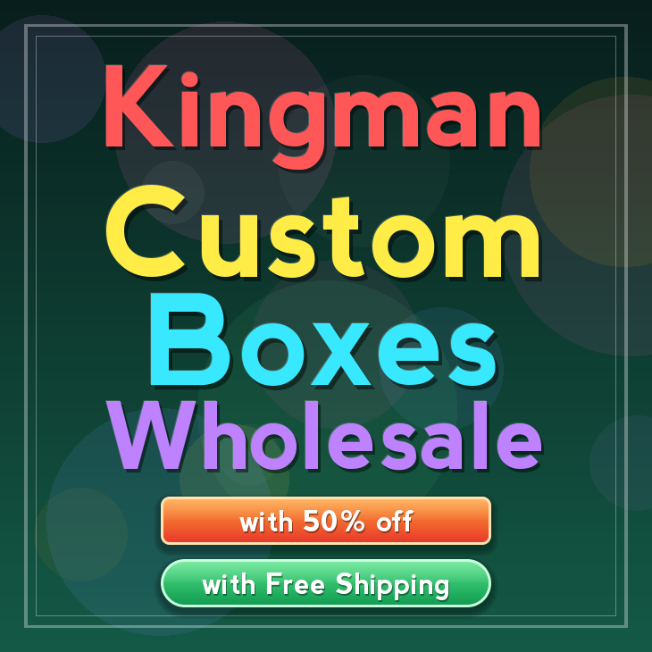 Kingman custom boxes