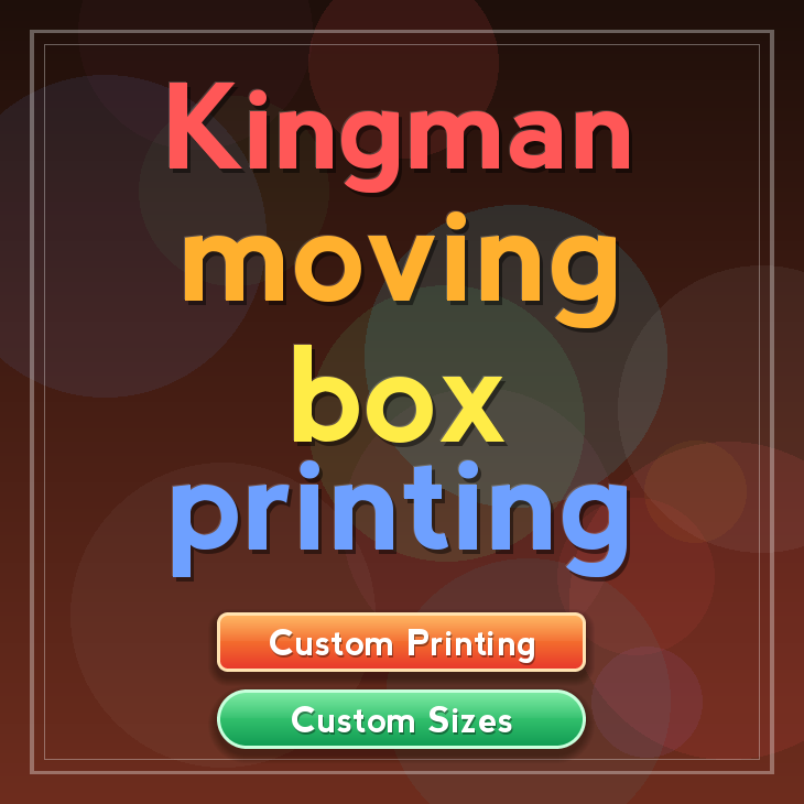 Kingman moving box printing