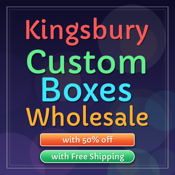 Kingsbury custom boxes