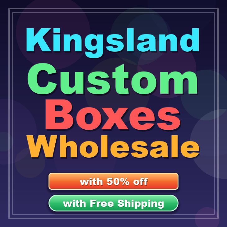 Kingsland custom boxes