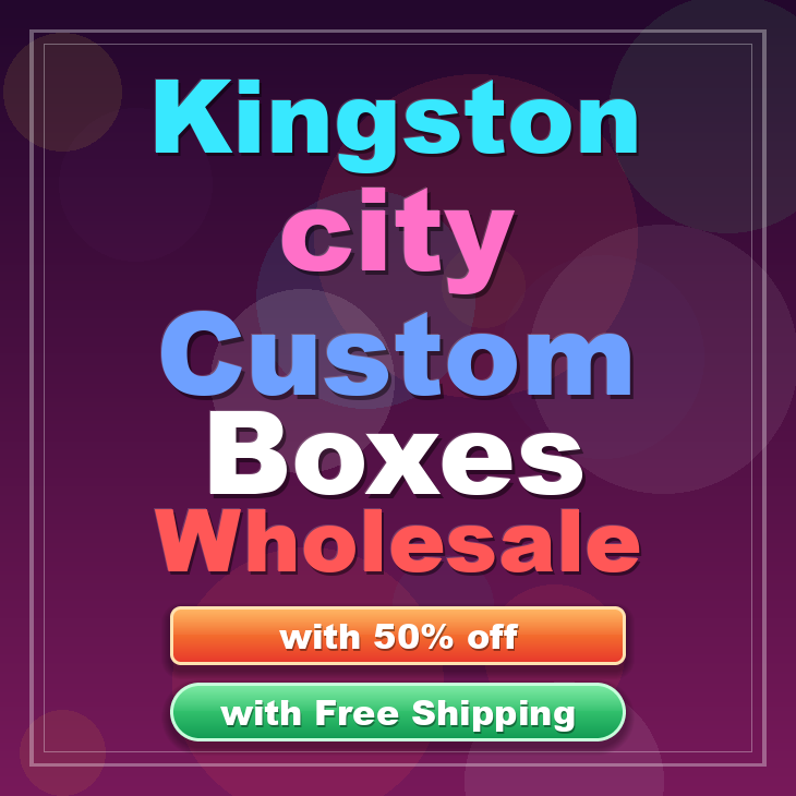 Kingston city custom boxes