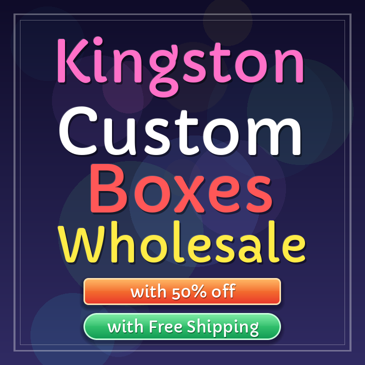 Kingston custom boxes
