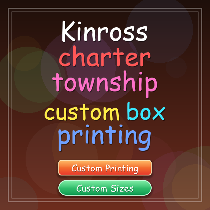 Kinross charter township custom box printing