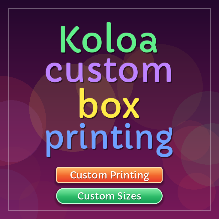 Koloa custom box printing