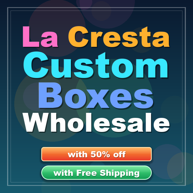 La Cresta custom boxes