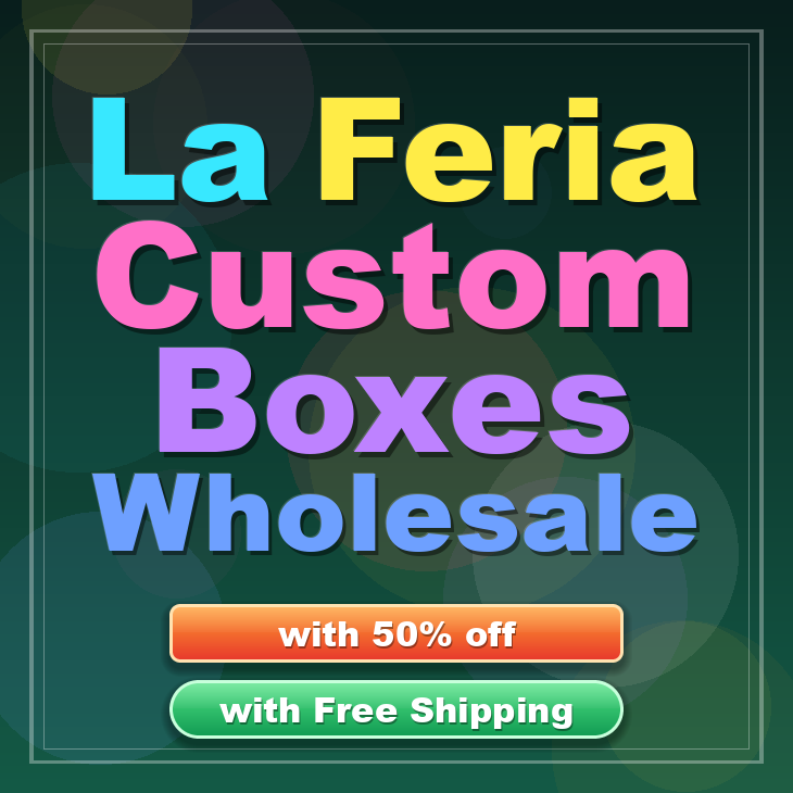 La Feria custom boxes