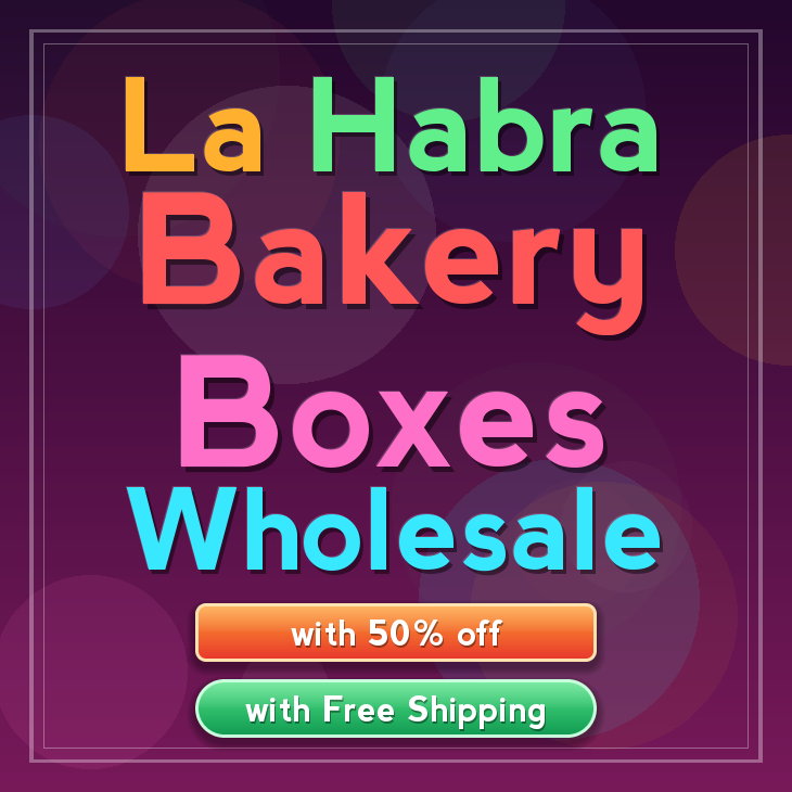 La Habra bakery boxes
