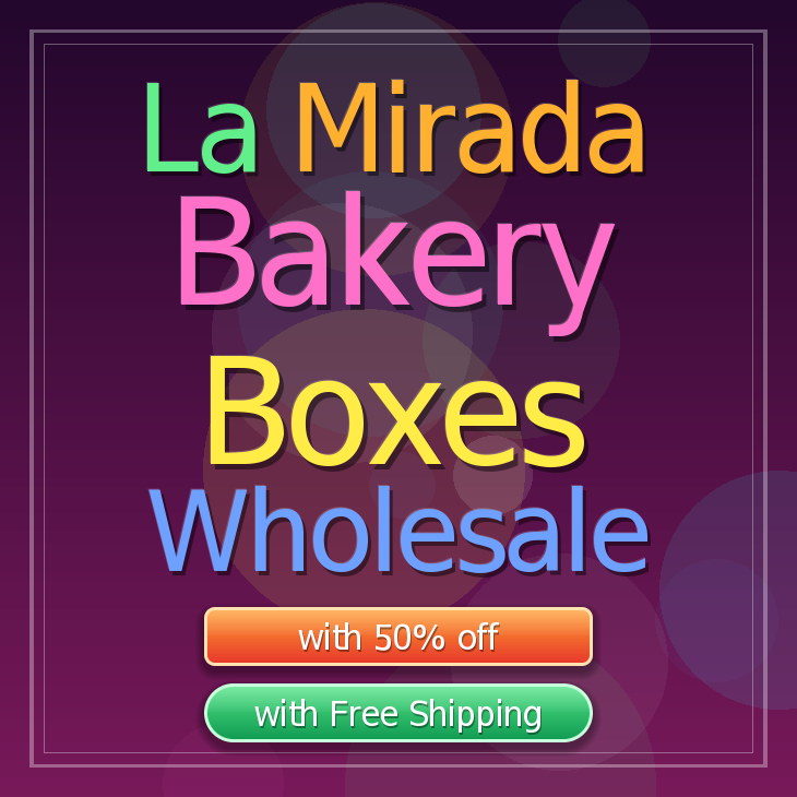 La Mirada bakery boxes