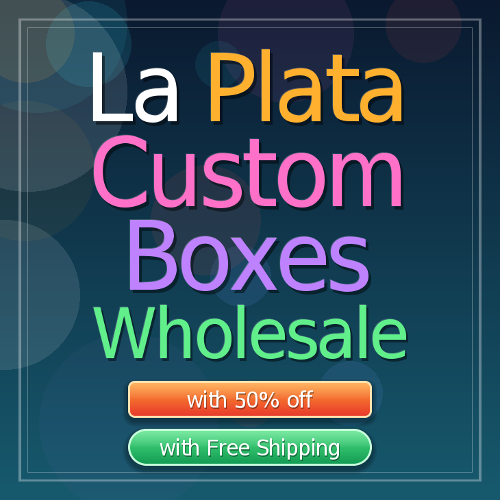 La Plata custom boxes