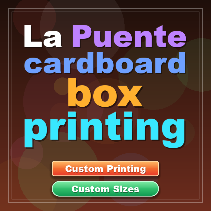 La Puente cardboard box printing