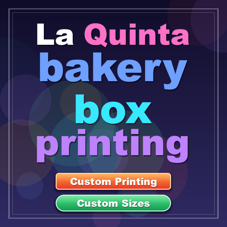 La Quinta bakery box printing
