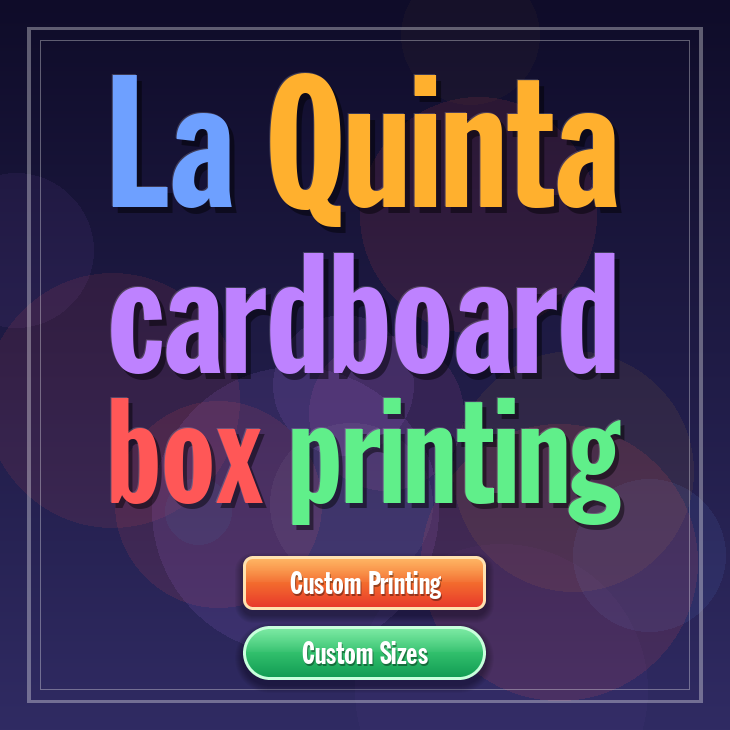 La Quinta cardboard box printing