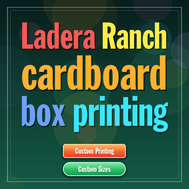 Ladera Ranch cardboard box printing