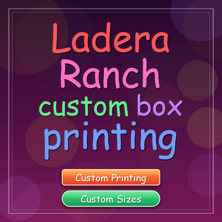 Ladera Ranch custom box printing