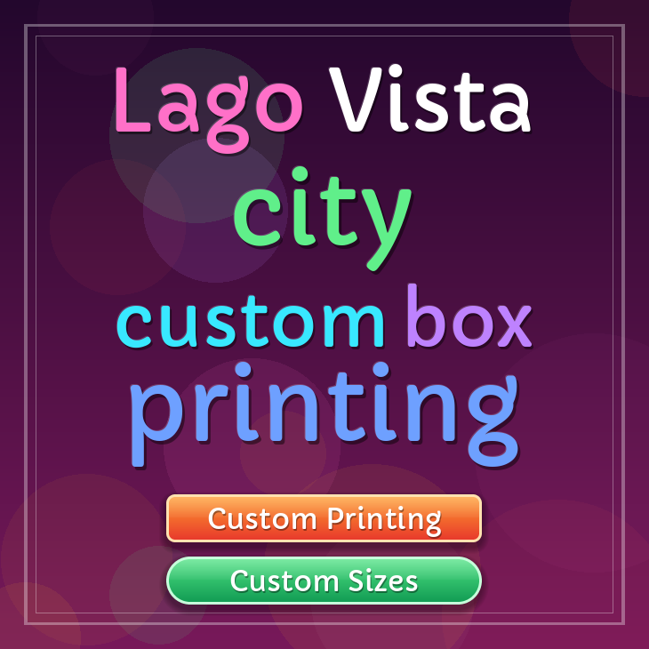 Lago Vista city custom box printing
