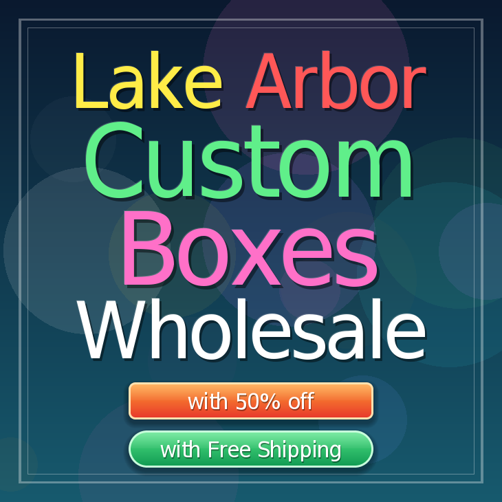 Lake Arbor custom boxes