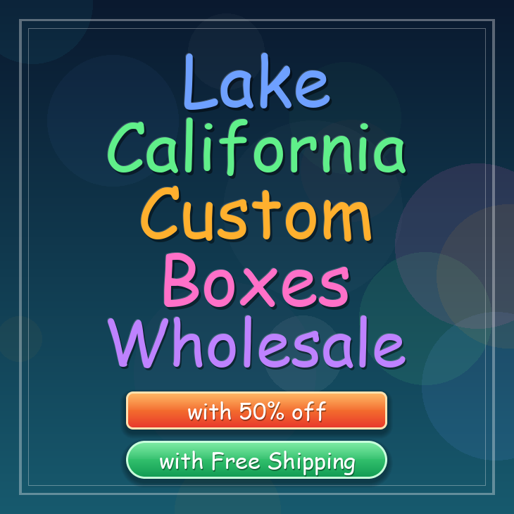 Lake California custom boxes