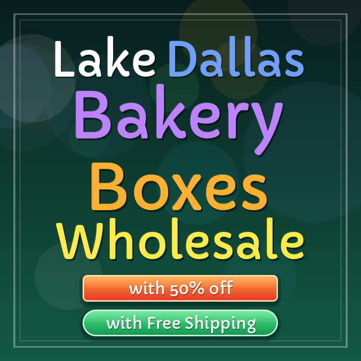 Lake Dallas bakery boxes