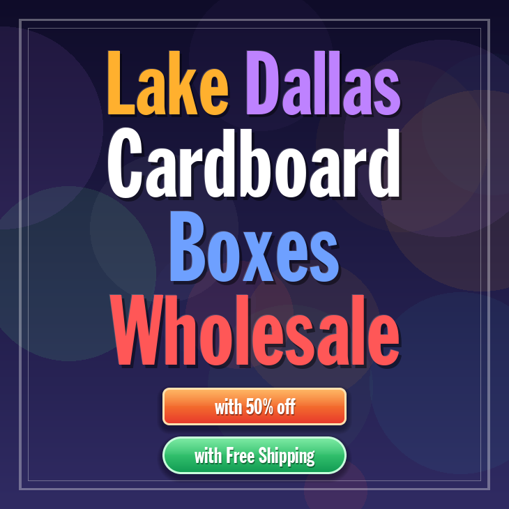 Lake Dallas cardboard boxes