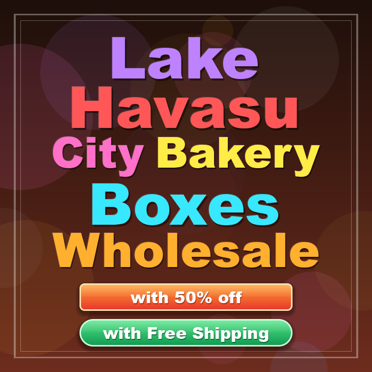 Lake Havasu City bakery boxes