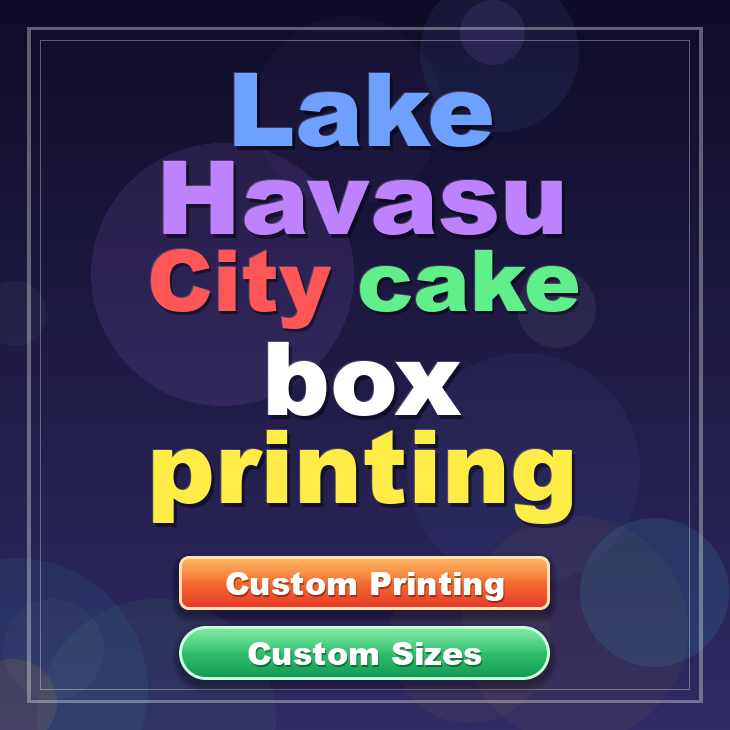 Lake Havasu City cake box printing
