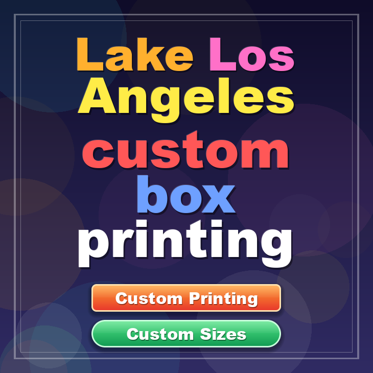 Lake Los Angeles custom box printing