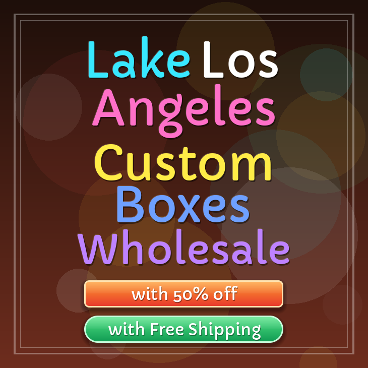 Lake Los Angeles custom boxes