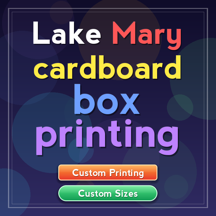 Lake Mary cardboard box printing
