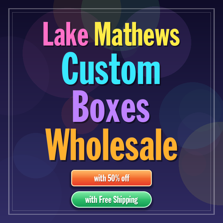 Lake Mathews custom boxes