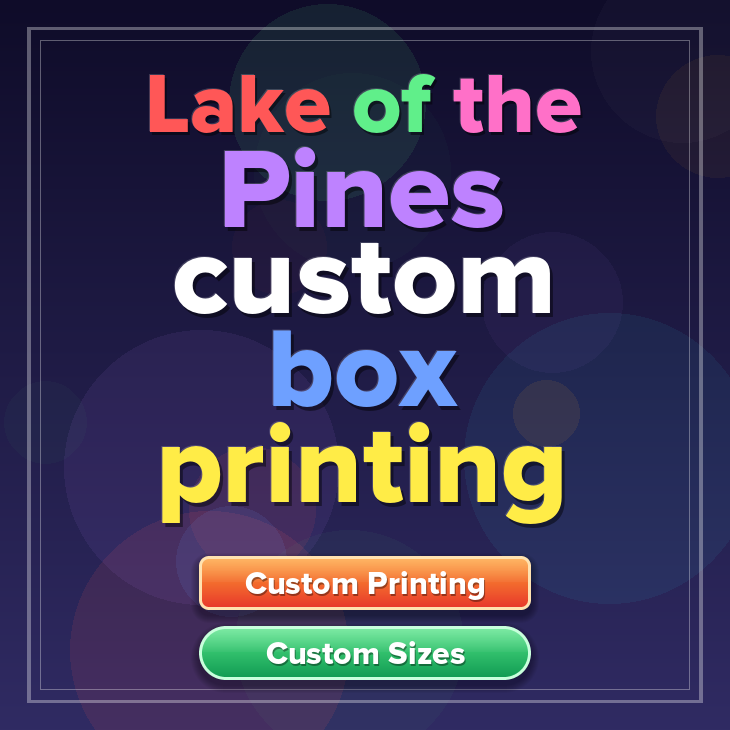 Lake of the Pines custom box printing