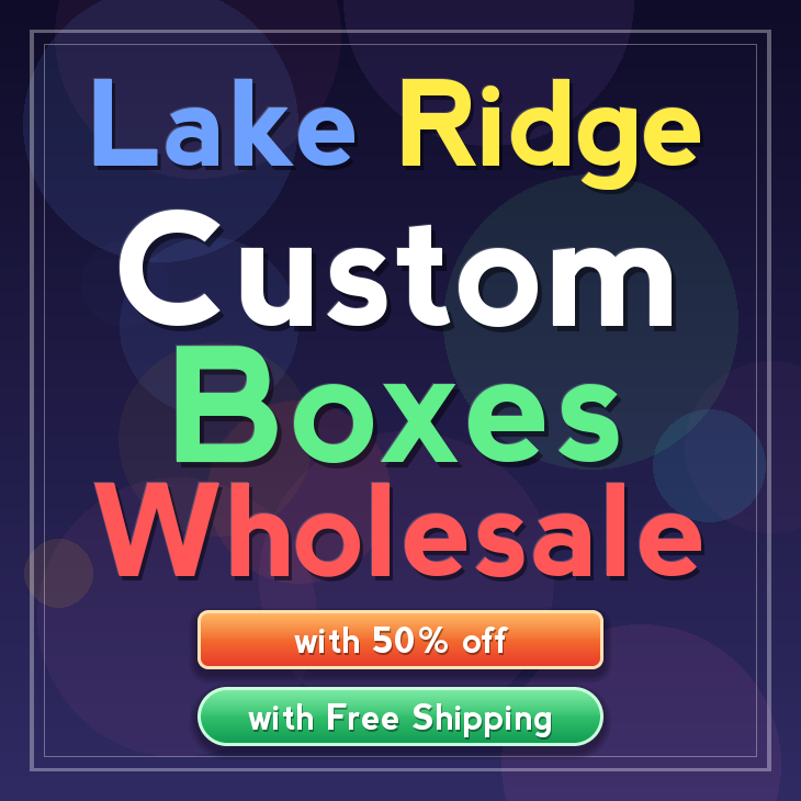 Lake Ridge custom boxes