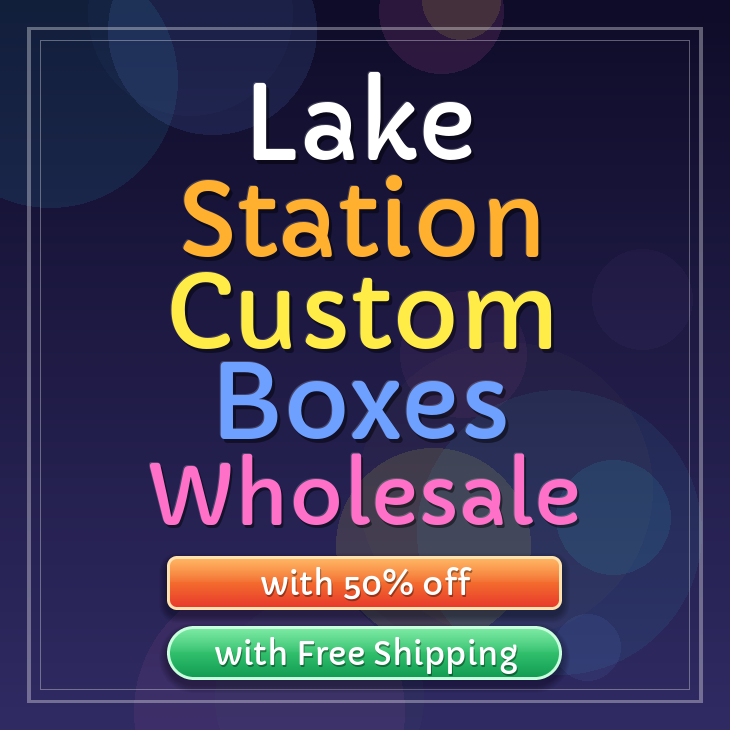 Lake Station custom boxes