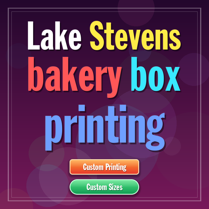 Lake Stevens bakery box printing