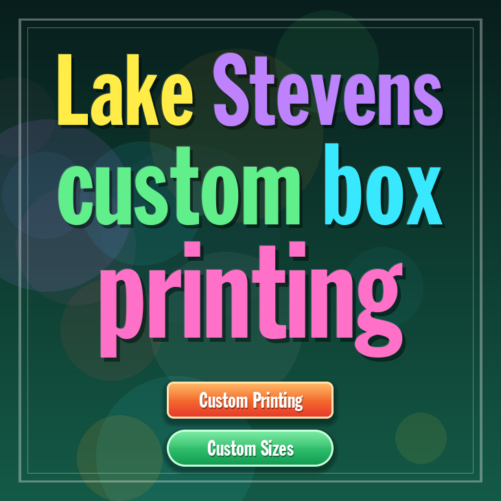 Lake Stevens custom box printing