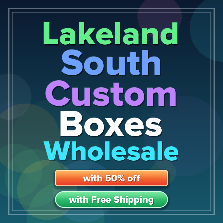 Lakeland South custom boxes