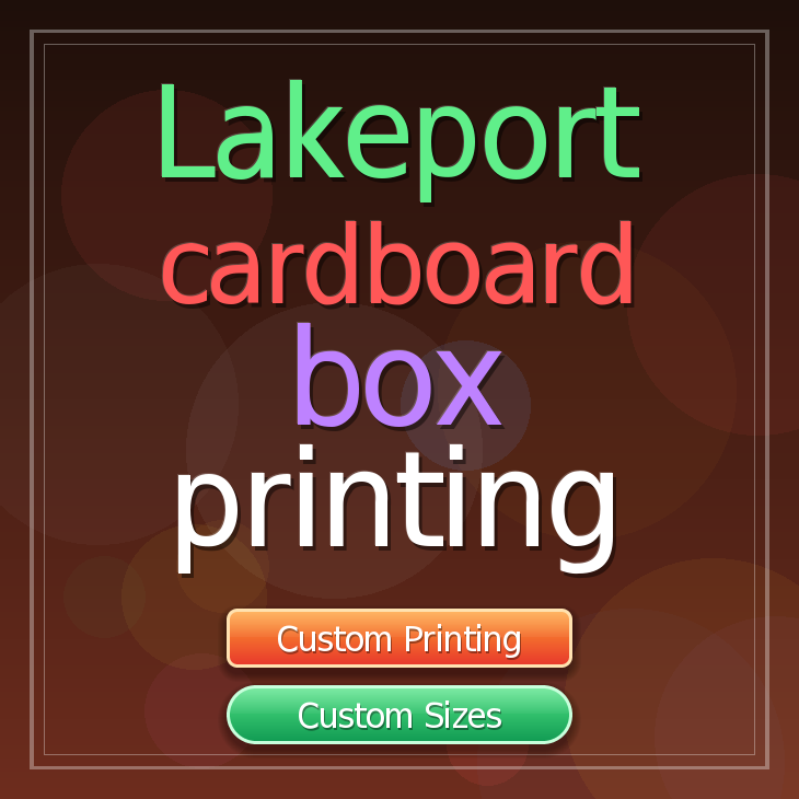 Lakeport cardboard box printing