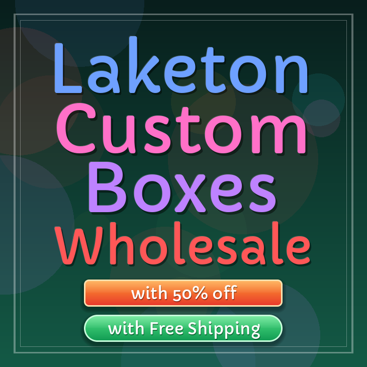 Laketon custom boxes