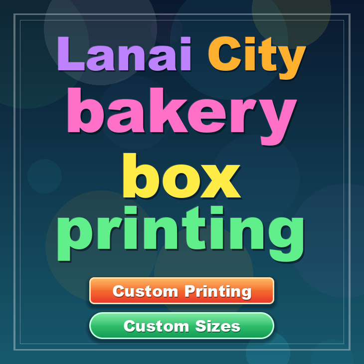 Lanai City bakery box printing