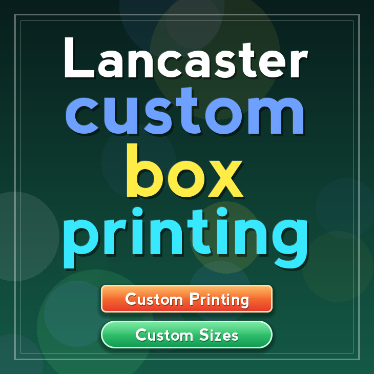 Lancaster custom box printing