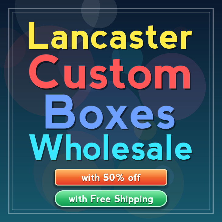 Lancaster custom boxes