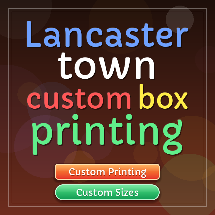 Lancaster town custom box printing
