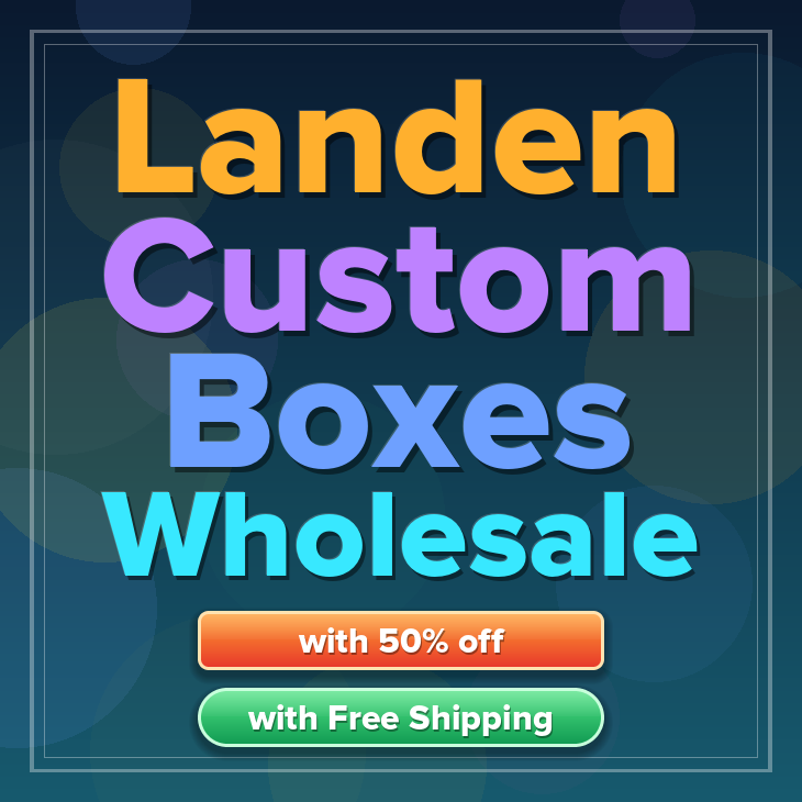 Landen custom boxes