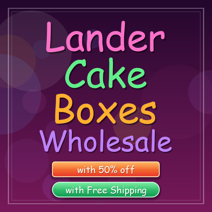 Lander cake boxes