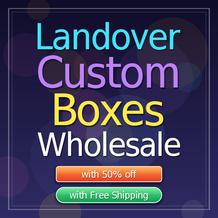 Landover custom boxes