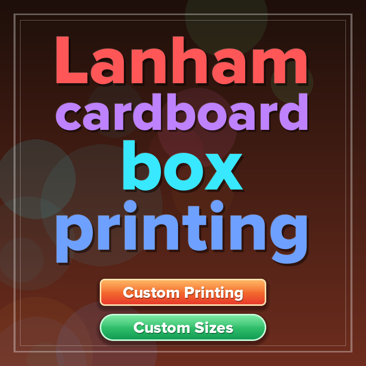 Lanham cardboard box printing